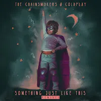 The Chainsmokers — Something Just Like This (Dimitri Vegas & Like Mike Remix) Ft Coldplay — обложка